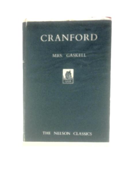 Cranford (The Nelson Classics) By Mrs. Gaskell