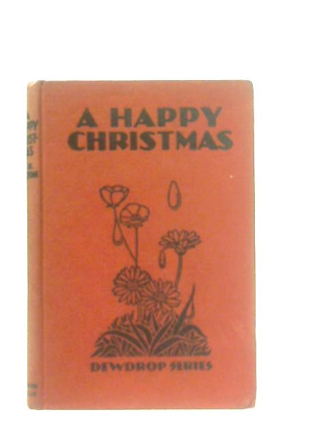 A Happy Christmas By Raymond H. Belton