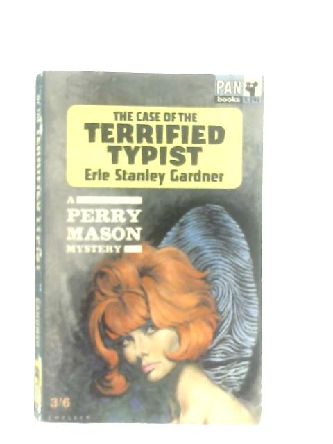 The Case of the Terrified Typist By Erle Stanley Gardner