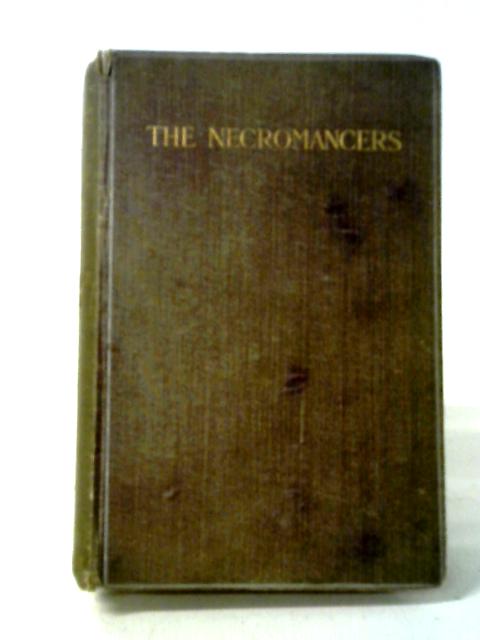 The Necromancers By Robert Hugh Benson