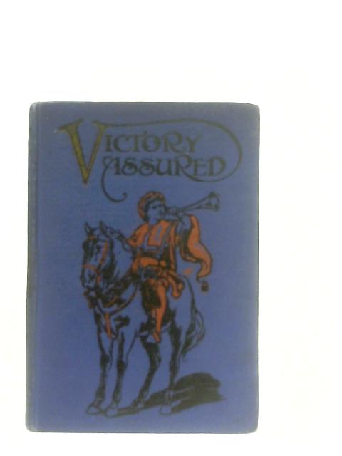 Victory Assured von Hy. Pickering (Ed.)