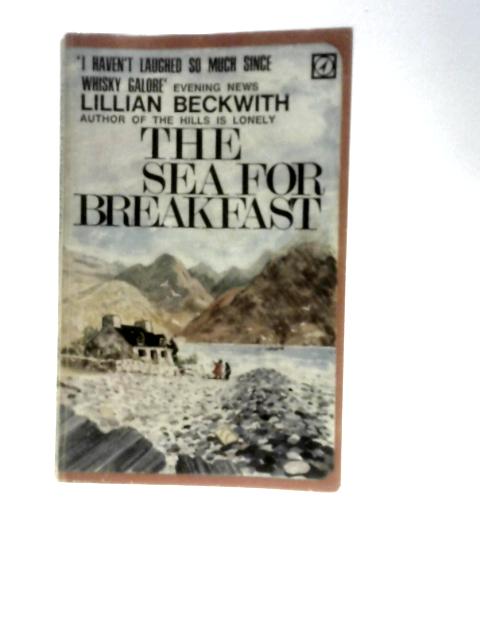 The Sea for Breakfast By Lillian Beckwith