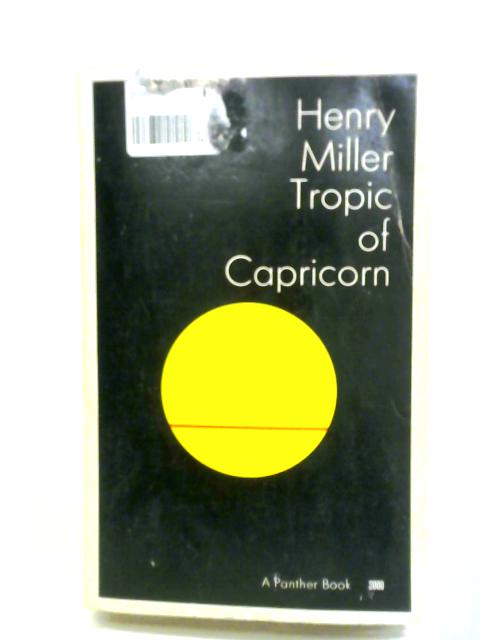 Tropic of Capricorn By Henry Miller