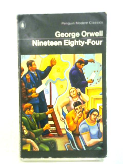 Nineteen Eighty Four By George Orwell