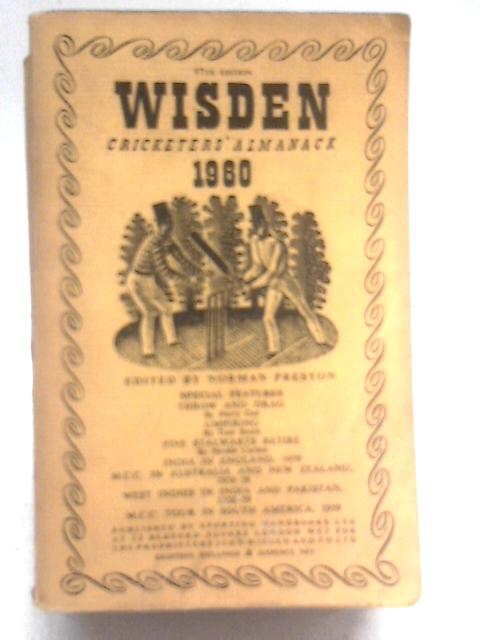 Wisden Cricketers' Almanack 1960 By Norman Preston (Ed.)