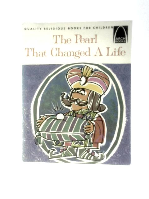 The Pearl That Changed a Life (Arch Books) von Judy Lund