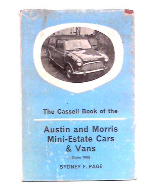 The Cassell Book of the Austin and Morris Mini-Vans from 1959 von Sydney F. Page