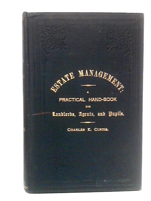 Estate Management von Charles E. Curtis