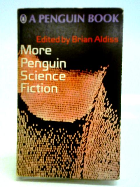 More Penguin Science Fiction By Brian W. Aldiss (ed.)