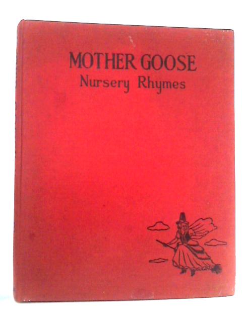 Mother Goose Nursery Rhymes By H. T. Cauldwell (ills.)