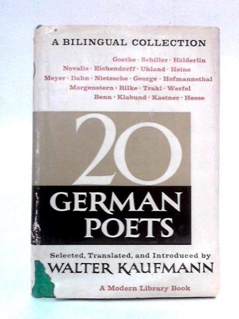 Twenty German Poets: A Bilingual Collection By Walter Kaufmann