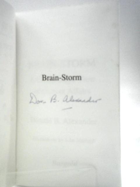 Brain-Storm: Clown's Eye View of Current Affairs par Donald B.Alexander