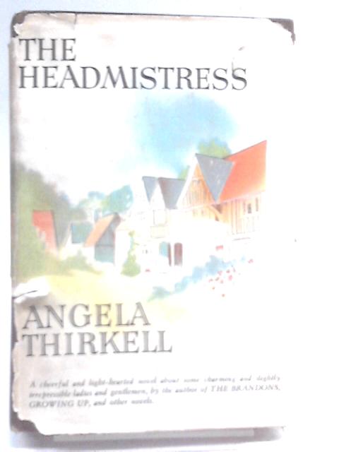 The Headmistress von Angela Thirkell