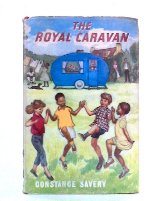 The Royal Caravan By Constance Savery