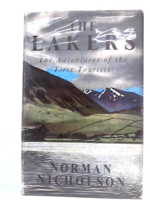 The Lakers: The Adventures of the First Tourists von Norman Nicholson