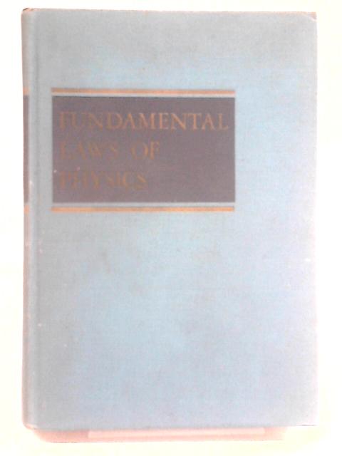 Fundamental Laws Of Physics By F. Woodbridge Constant