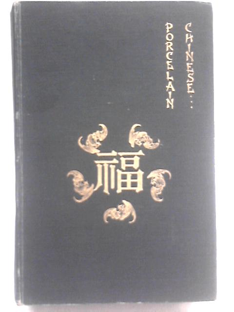 Chinese Porcelain Vol. II. von W. G. Gulland