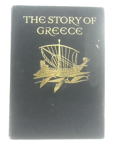 The Story of Greece von Mary Macgregor