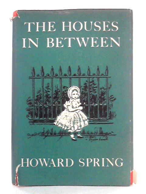 The Houses in Between By Howard Spring