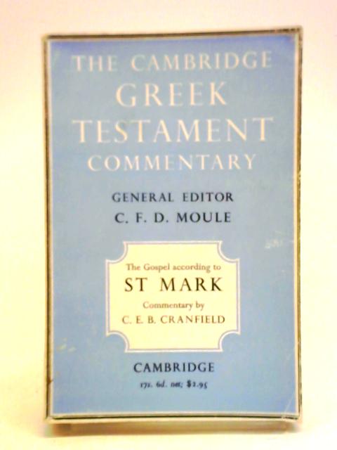 The Gospel According to St Mark: An Introduction and Commentary par C. E. B. Cranfield
