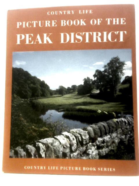 The Country Life Picture Book Of The Peak District von Anon