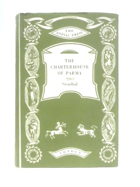 The Charterhouse of Parma By Stendhal, Scott Moncreiff (Trans.)