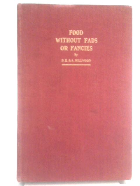 Food Without Fad Or Fancies By Mrs. Millwood