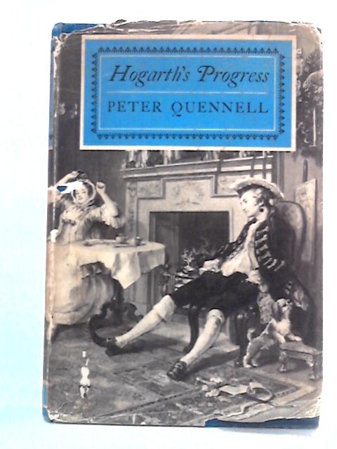 Hogarth's Progress By Peter Quennell