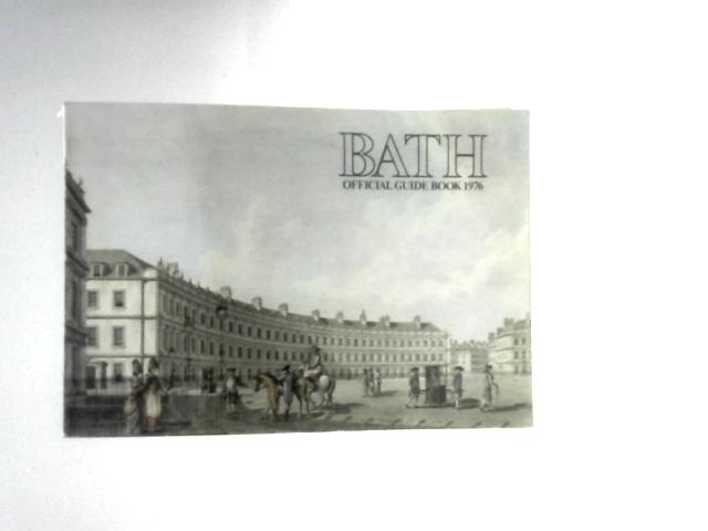 Bath Official Guide Book 1976 By Bath City Council