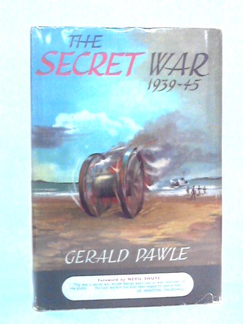 The Secret War 1939-1945 von Gerald Pawle