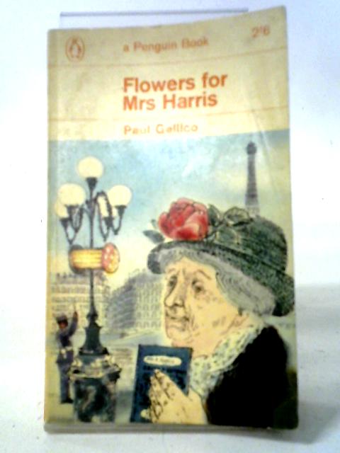 Flowers For Mrs Harris von Paul Gallico