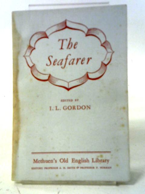 The Seafarer von I. L. Gordon (ed.)