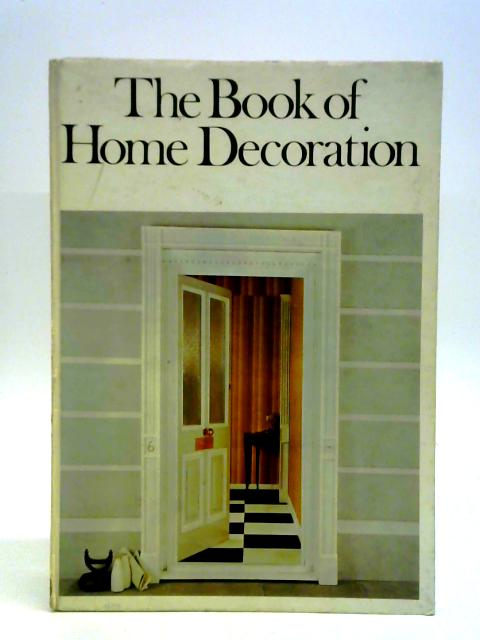 The Book of Home Decoration By Elizabeth Gundrey (ed.)