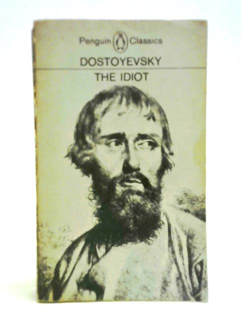 The Idiot von Fyodor Dostoyevsky