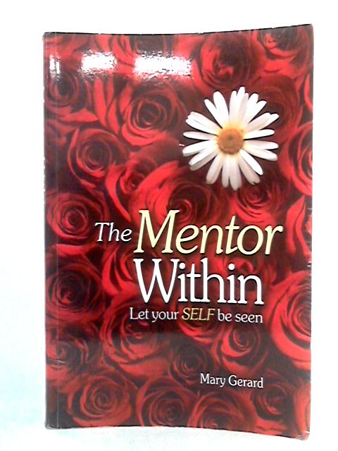 The Mentor Within By Mary Gerard