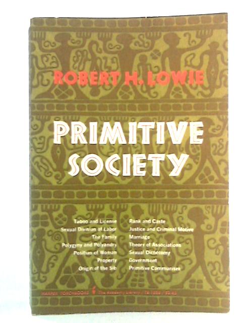 Primitive Society By Robert H. Lowie