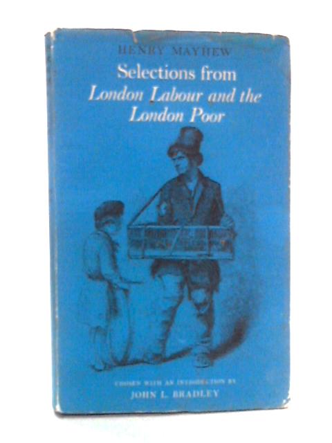 Selections from: London Labour and the London Poor von Henry Mayhew