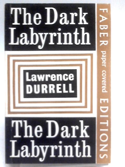 The Dark Labyrinth von Lawrence Durrell