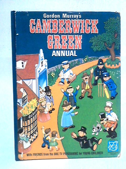 Gordon Murray's Camberwick Green Annual By Janice Godfrey