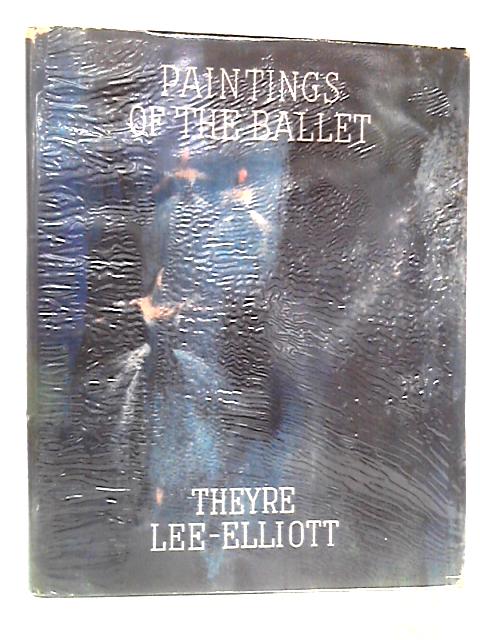 Paintings of the Ballet von Theyre Lee-Elliott