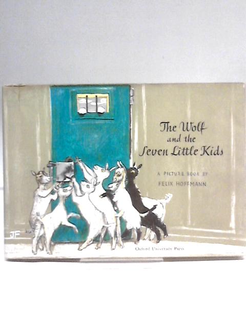 The Wolf And The Seven Little Kids. von Felix Hoffman