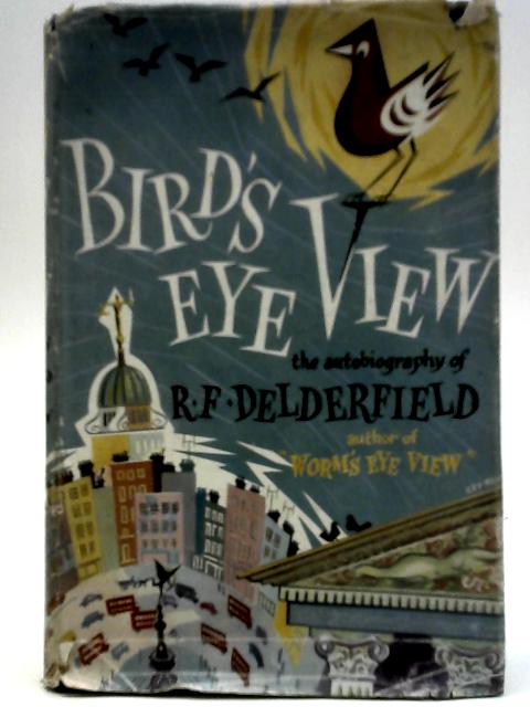 Bird's Eye View von R. F. Delderfield