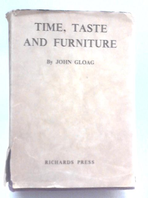 Time, Taste and Furniture von John Gloag