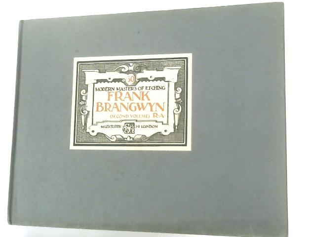 Modern Masters Of Etching Frank Brangwyn, R.A. Second Volume von Malcolm C. Salaman (Intro.)