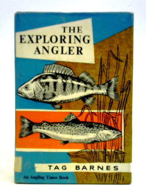 The Exploring Angler von Tag Barnes