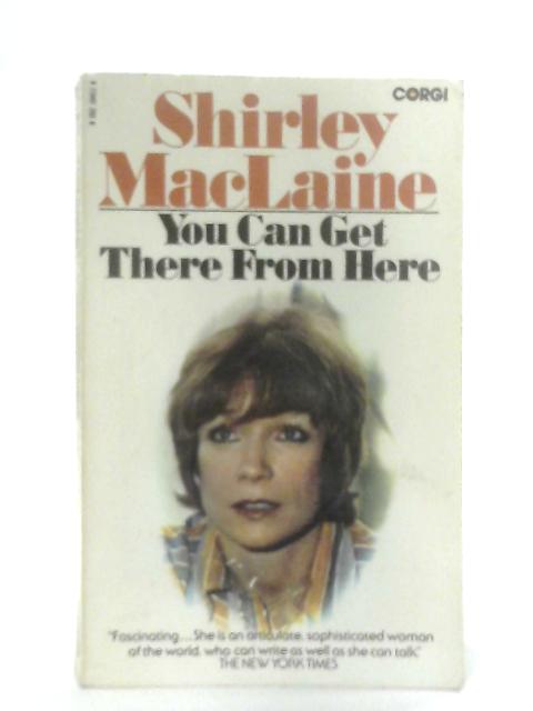 You Can Get There From Here von Shirley MacLaine