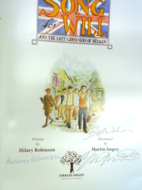 A Song For Will - The Lost Gardeners of Heligan By Hilary Robinson