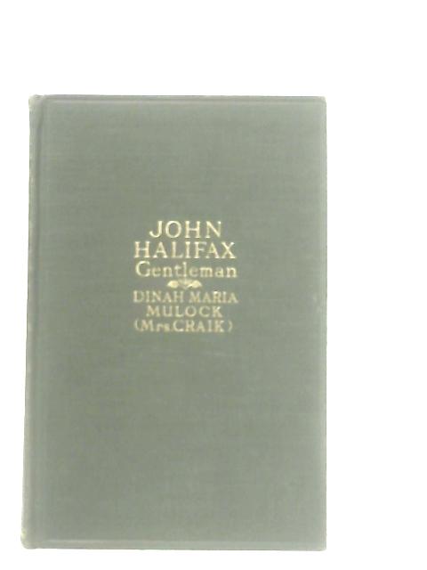 John Halifax Gentleman von Dinah Maria Mulock (Mrs Craik)