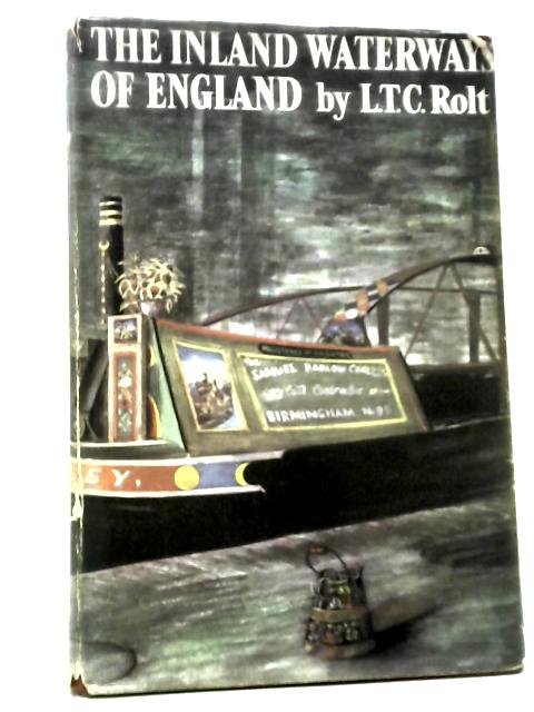 The Inland Waterways of England von L. T. C. Rolt