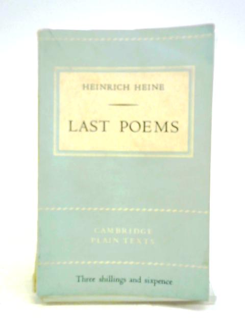 Last Poems von Heinrich Heine